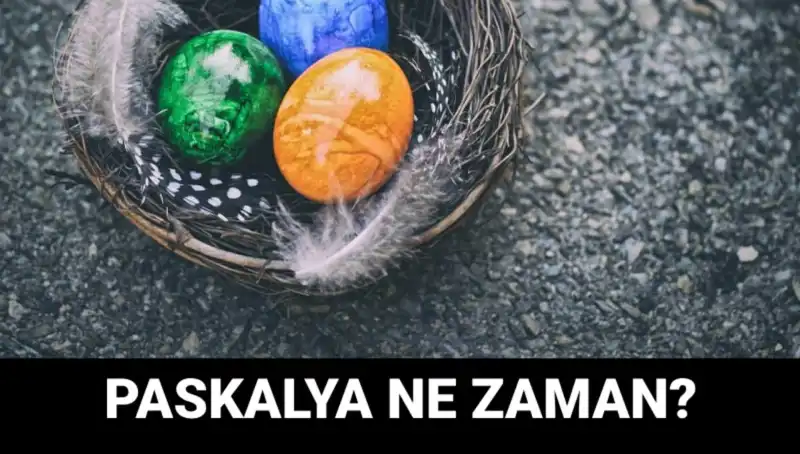 2025 Paskalya Bayramı Ne Zaman? Tarih ve Gelenekler Hakkında Bilgiler
