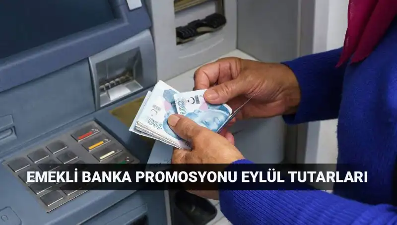 Eylül 2025'te Emeklilere Sunulan Banka Promosyonları: En İyiler Hangileri?