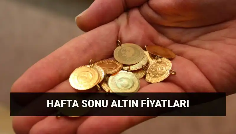 Hafta Sonu Altın Fiyatları: Gram ve Çeyrek Altın Ne Kadar Oldu?