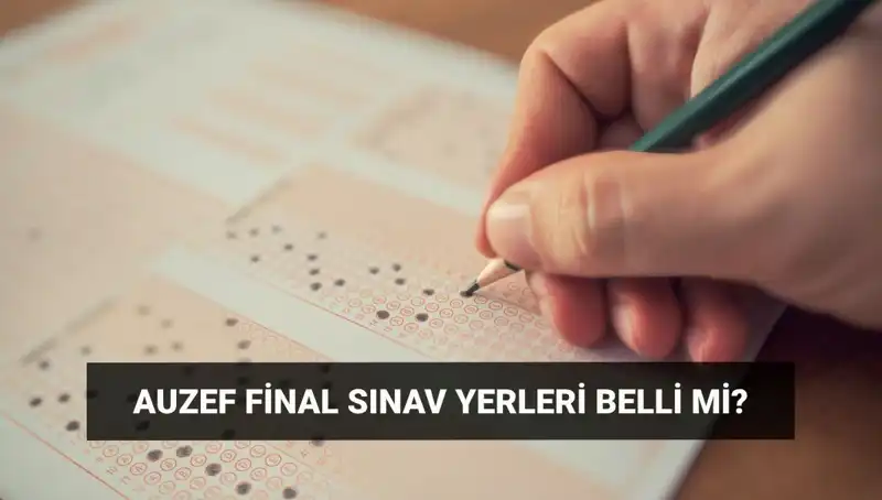 AUZEF Bahar Dönemi Final Sınavları için Giriş Belgesi Tarihleri Belli Oldu!